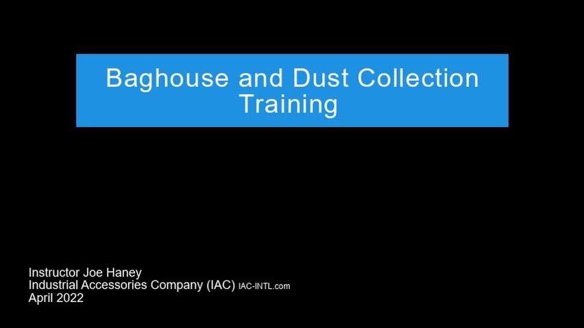 Baghouse and Dust Systems Training 2022