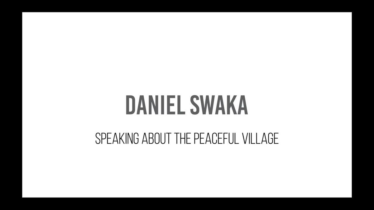 Daniel Swaka - The Peaceful Village (Short)