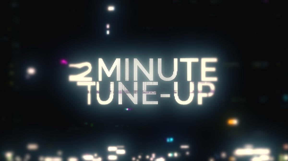 2 Minute Tune-Up: Feedback