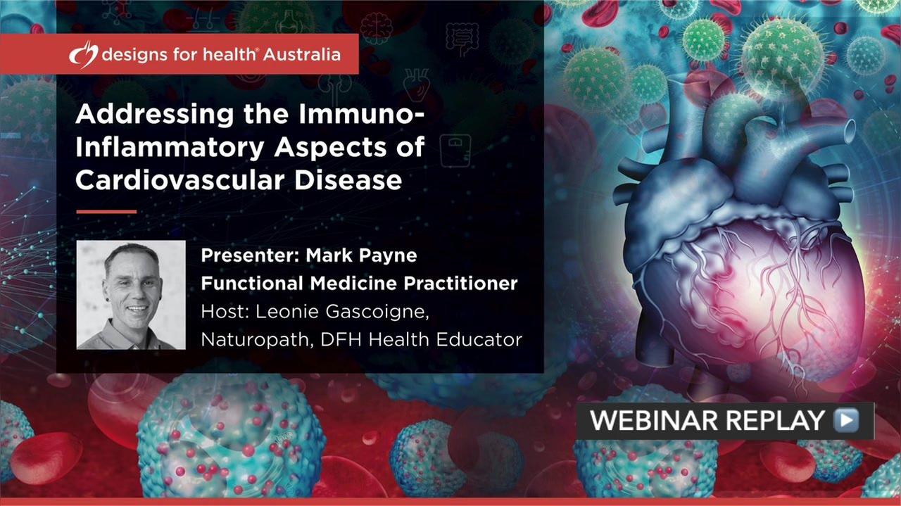 DFH Aus presents "Addressing the Immuno-inflammatory Aspects of Cardiovascular Disease" -Mark Payne