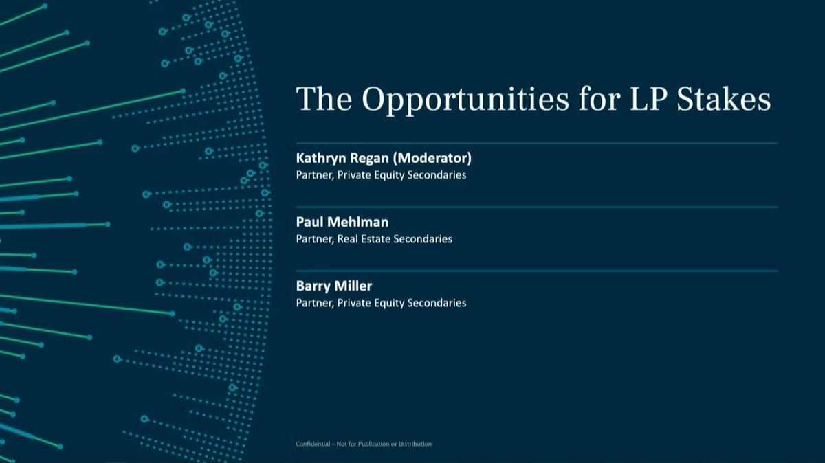 Secondaries Annual Meeting | The Opportunities for LP Stakes