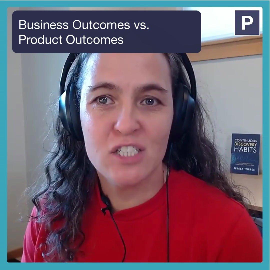 Business Outcomes vs. Product Outcomes