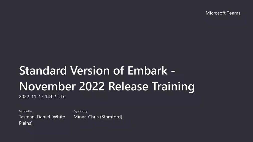 Standard Version of Embark - November 2022 Release Training-20221117_090154-Meeting Recording