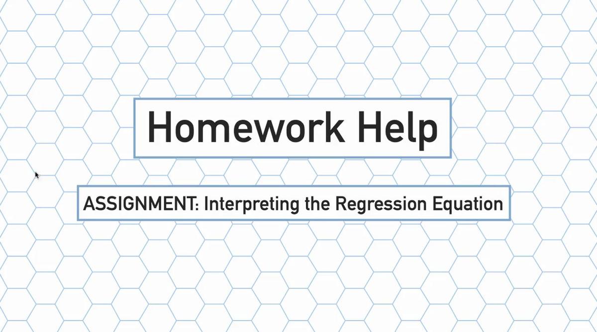 Intro Stats Q3 Interpreting the Regression Equation HH.mp4