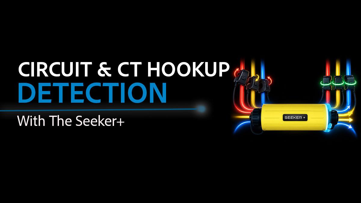 PMI AAP 449 Circuit and CT Hookup Detection with the Seeker+