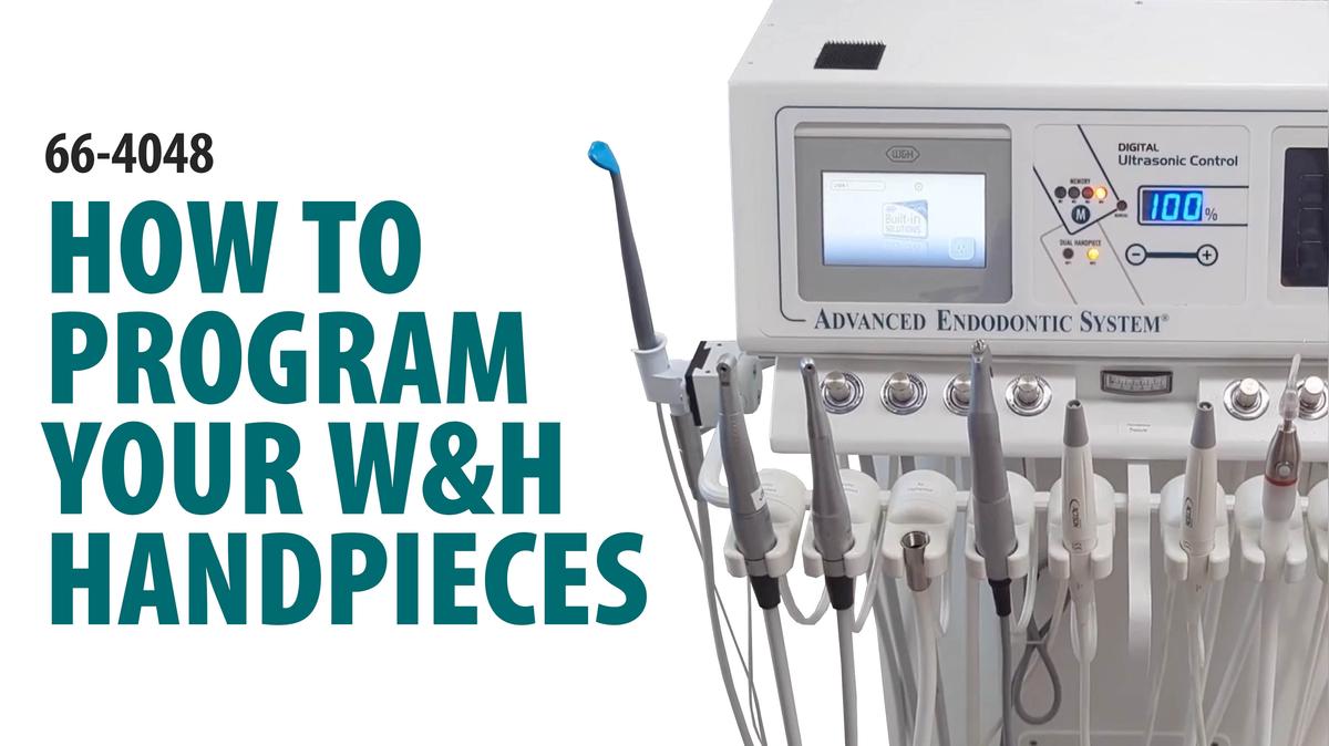 How to Program Your W&amp;H Handpieces [66-4048]