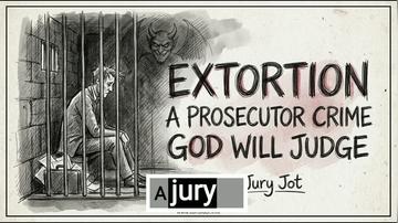 Extortion A Prosecutor Crime God Will Judge