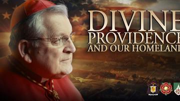 The Virtue of Patriotism: Divine Providence and Our Homeland