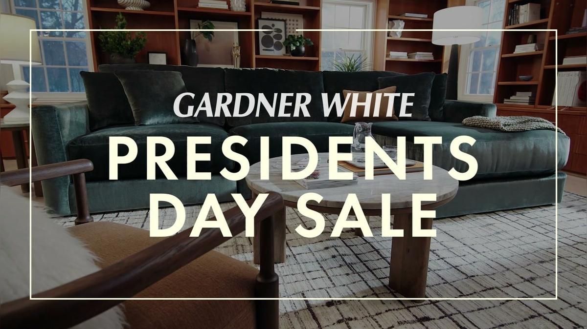 Gardner White Presidents Day - Core