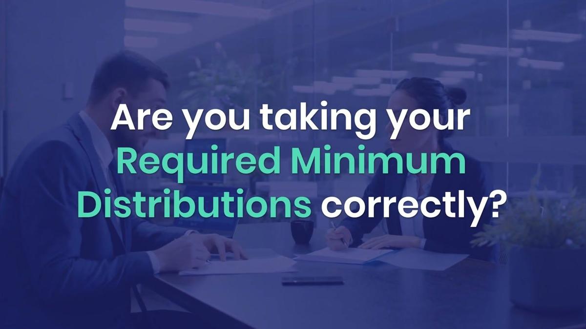 Required Minimum Distributions (RMDs) – Why IRS is stepping up scrutiny
