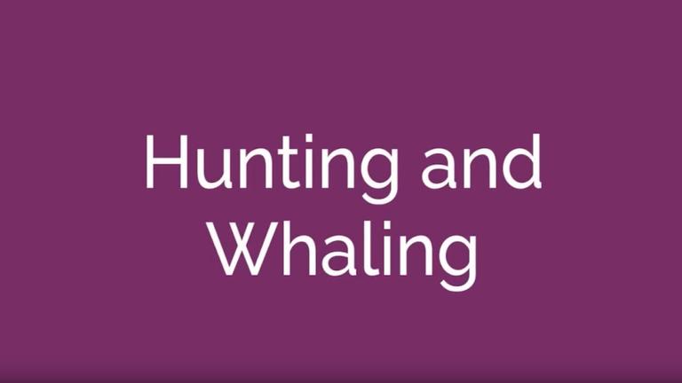 Hunting and Whaling