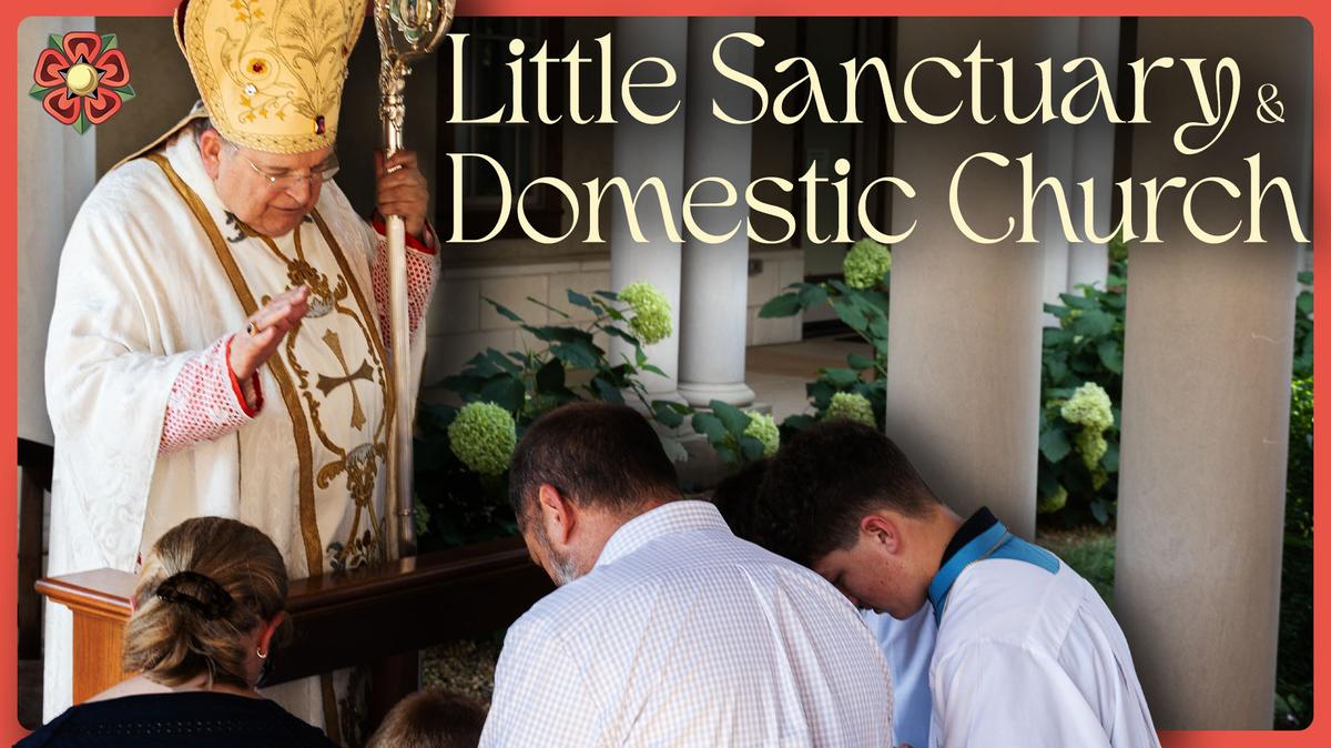 Little Sanctuary &amp; Domestic Church