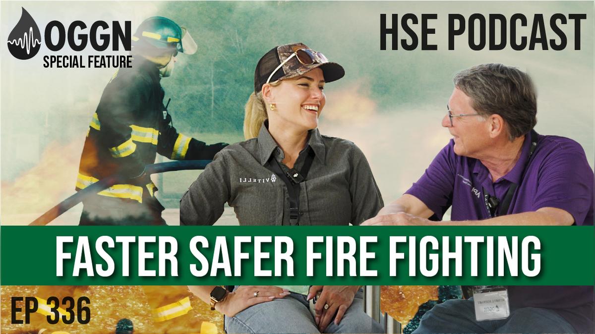 OGGN Special Feature: Faster Safer Fire Fighting