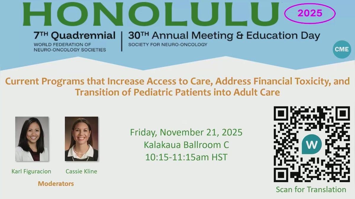 Current Programs that Increase Access to Care, Address Financial Toxicity, and Transition of Pediatric Patients into Adult Care - 10.15-11.15