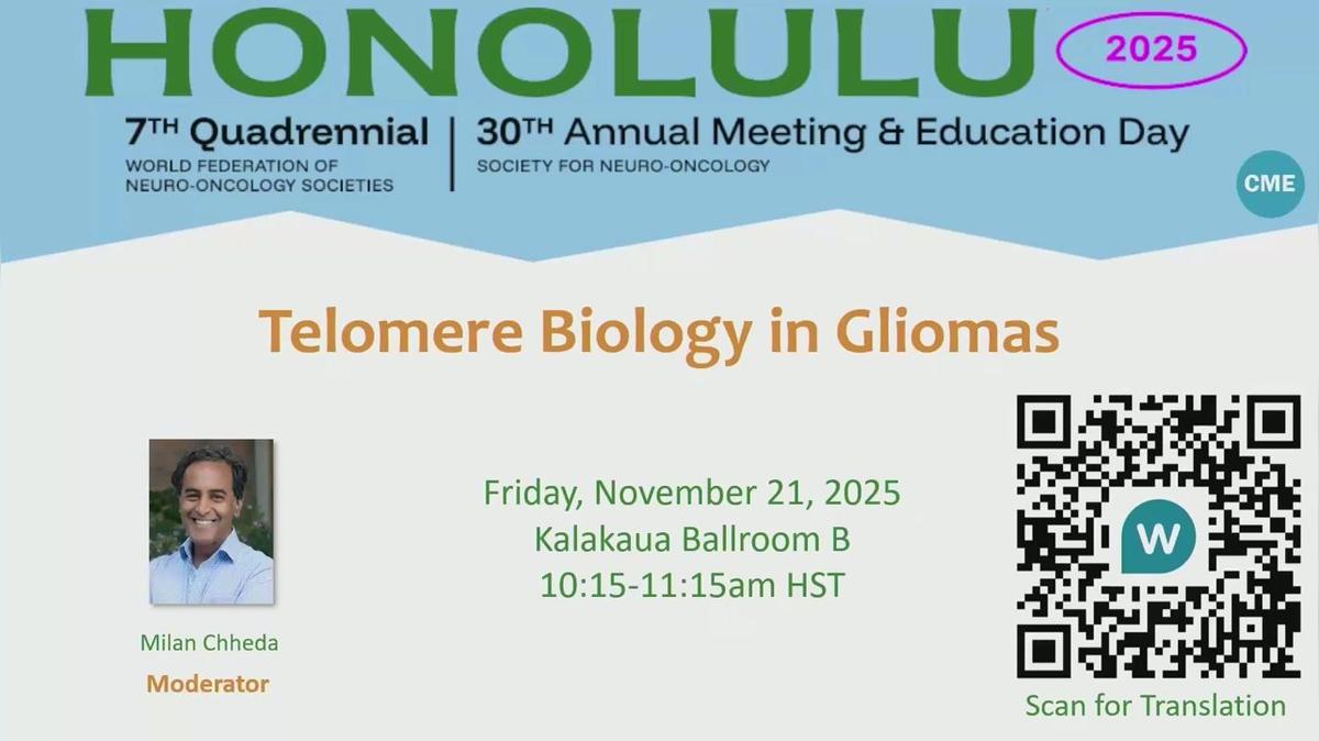 Telomere Biology in Gliomas - 10.15-11.15