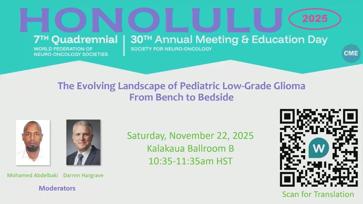 The Evolving Landscape of Pediatric Low-Grade Glioma - From Bench to Bedside - 10.35-11.35