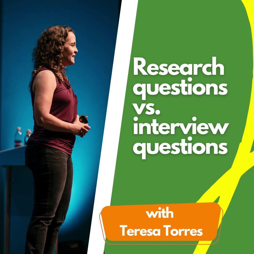 Research questions vs. interview questions.