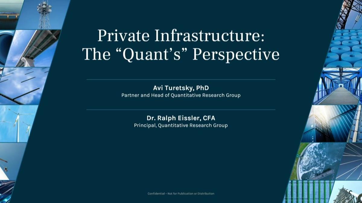 Ares Infrastructure Annual Meeting | Private Infrastructure: The “Quant’s” Perspective