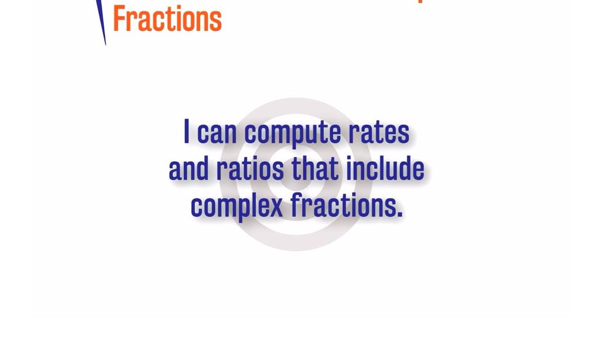 ORSP 2.1.3 Rates and Ratios with Complex Fractions