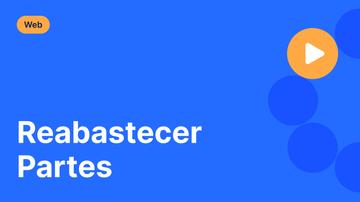 Reabastecer Partes