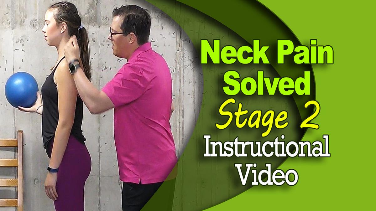 Neck Pain Solved - Stage 2 - Instructional Video