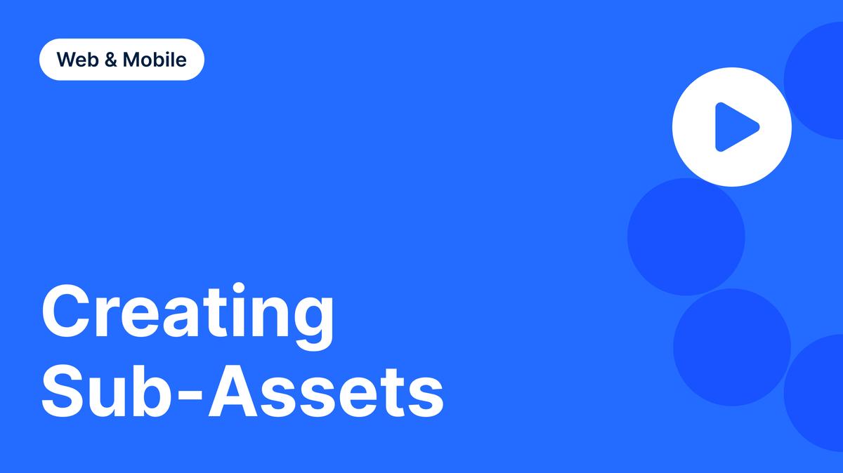 Creating Sub-Assets
