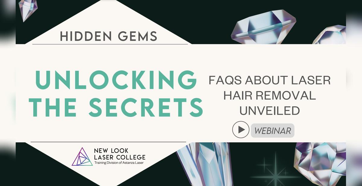 WEBINAR, Unlocking the Secrets: FAQs About Laser Hair Removal Unveiled