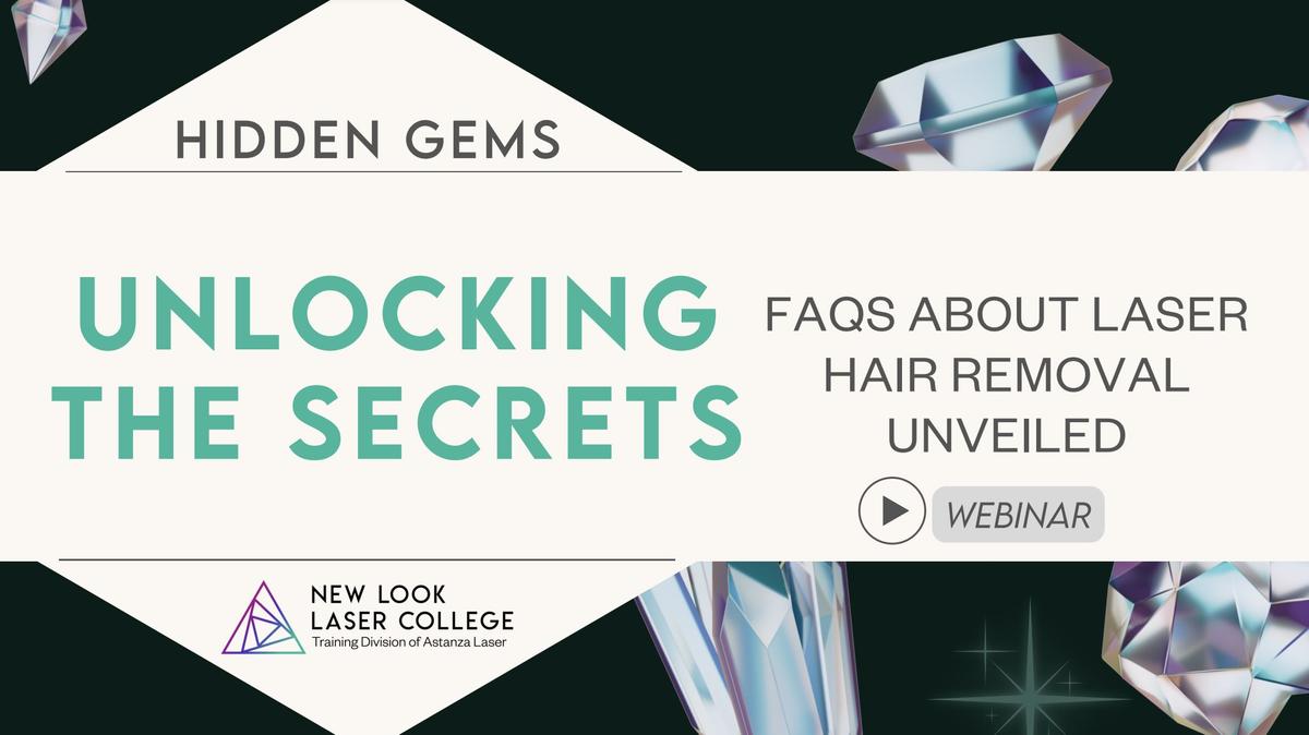 WEBINAR, Unlocking the Secrets: FAQs About Laser Hair Removal Unveiled