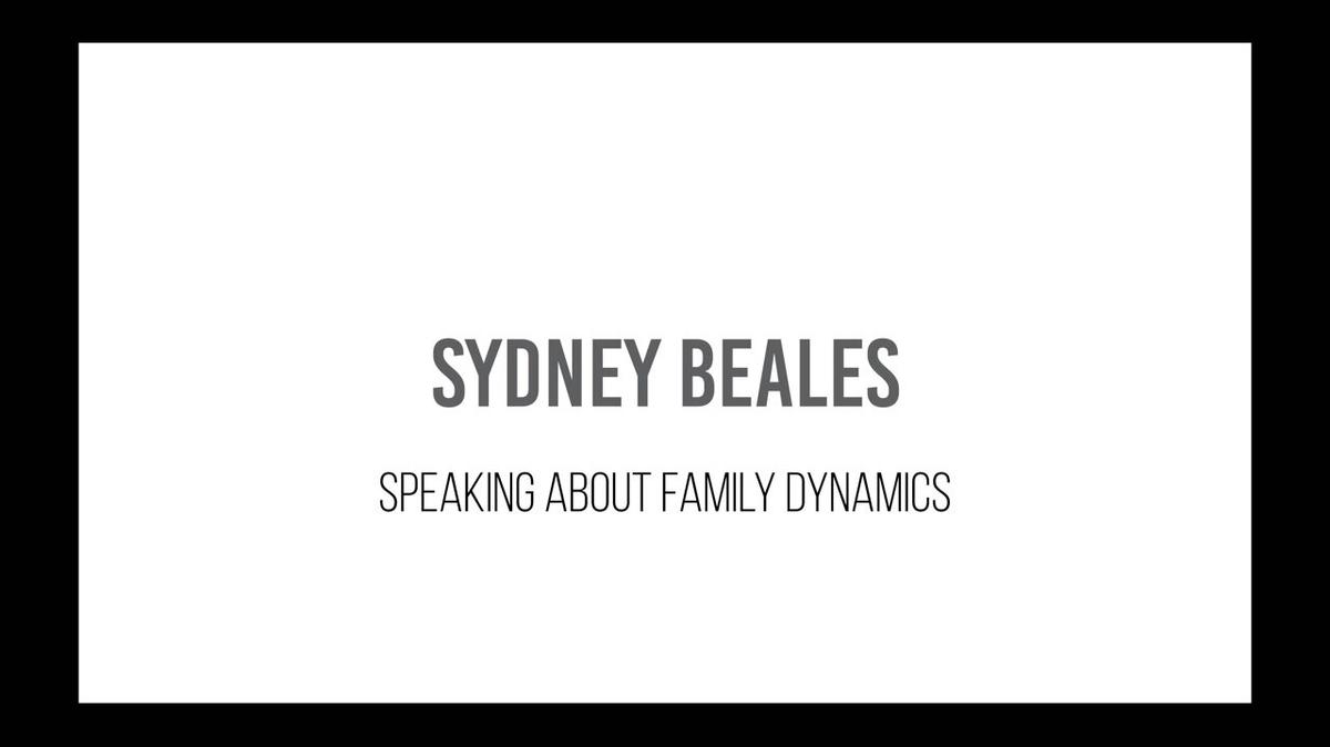 Sydney Beales - Family Dynamics