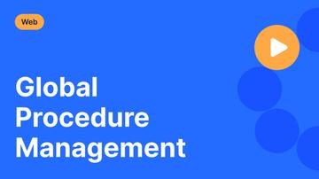 Global Procedure Management