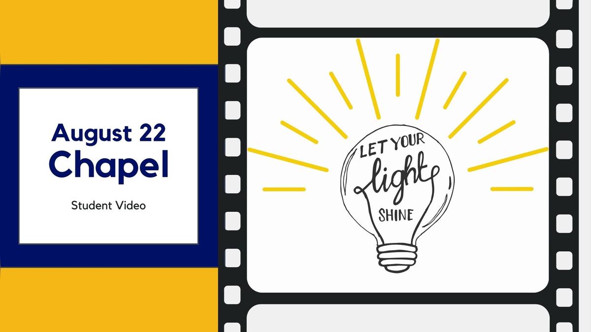 August 22, 2024 Chapel Student Video