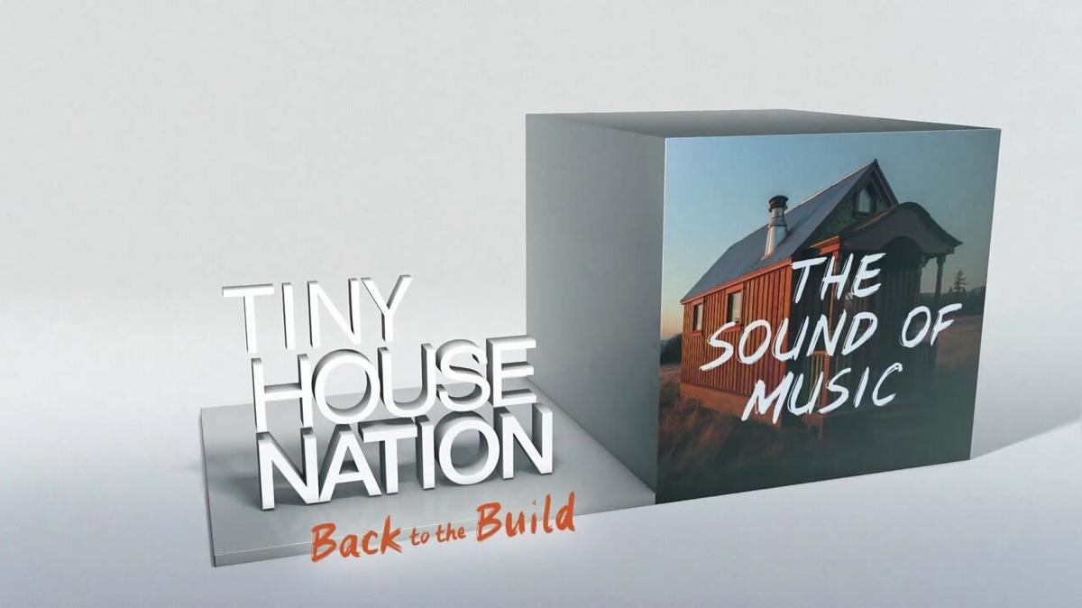 A&amp;E Tiny House Nation &quot;The Sound of Music&quot; (EXCERPT)