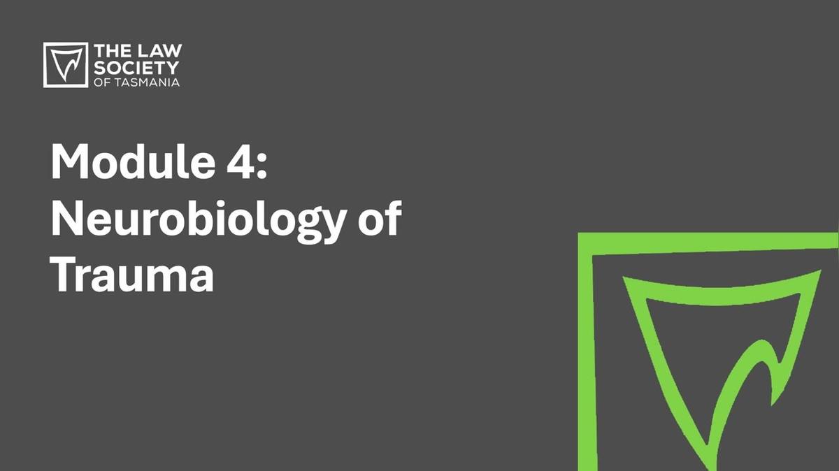 Module 04 - Neurobiology of Trauma