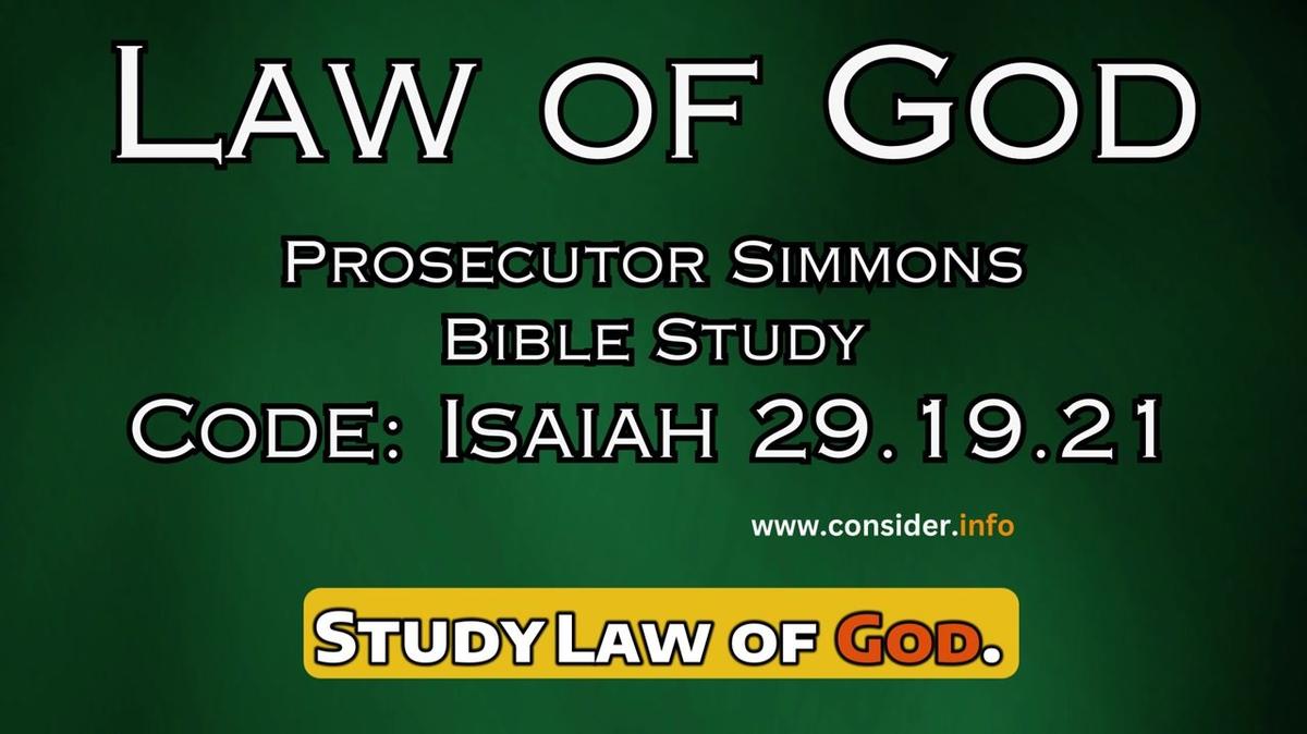 Prosecutor Simmons Bible Studay, Law of God