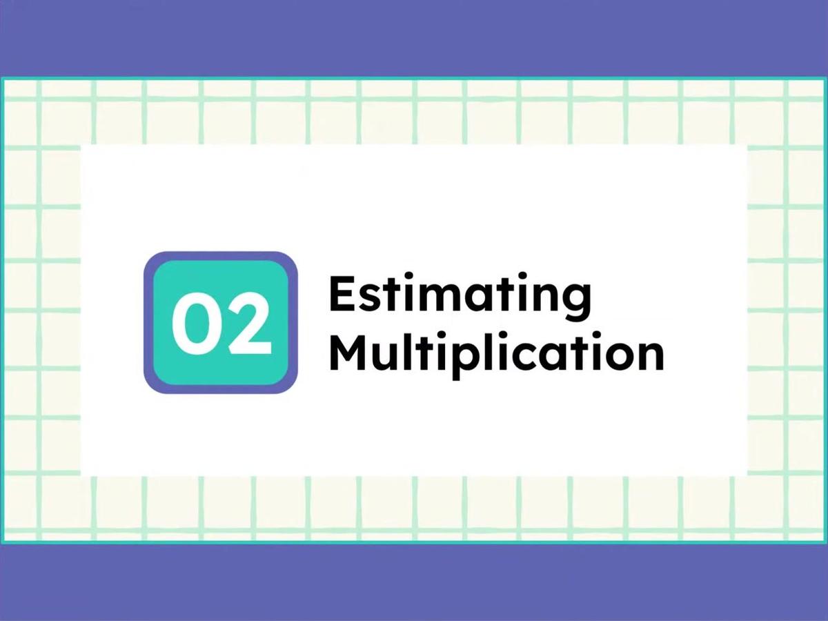 Secondary Math Readiness - 1.4 Multi-Digit Multiplication 2