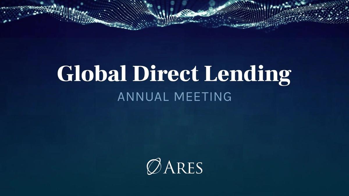 Global Direct Lending Annual Meeting 2025