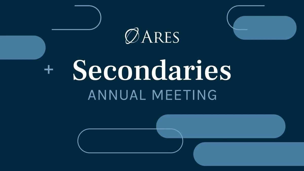 Ares Secondaries Annual Meeting 2025