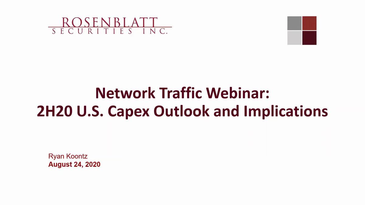 Network Traffic Webinar: 2H20 US Capex 8-24-20.mp4