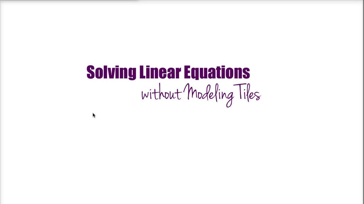 Math 8 Q1 Linear Equations w/out Tiles.mp4
