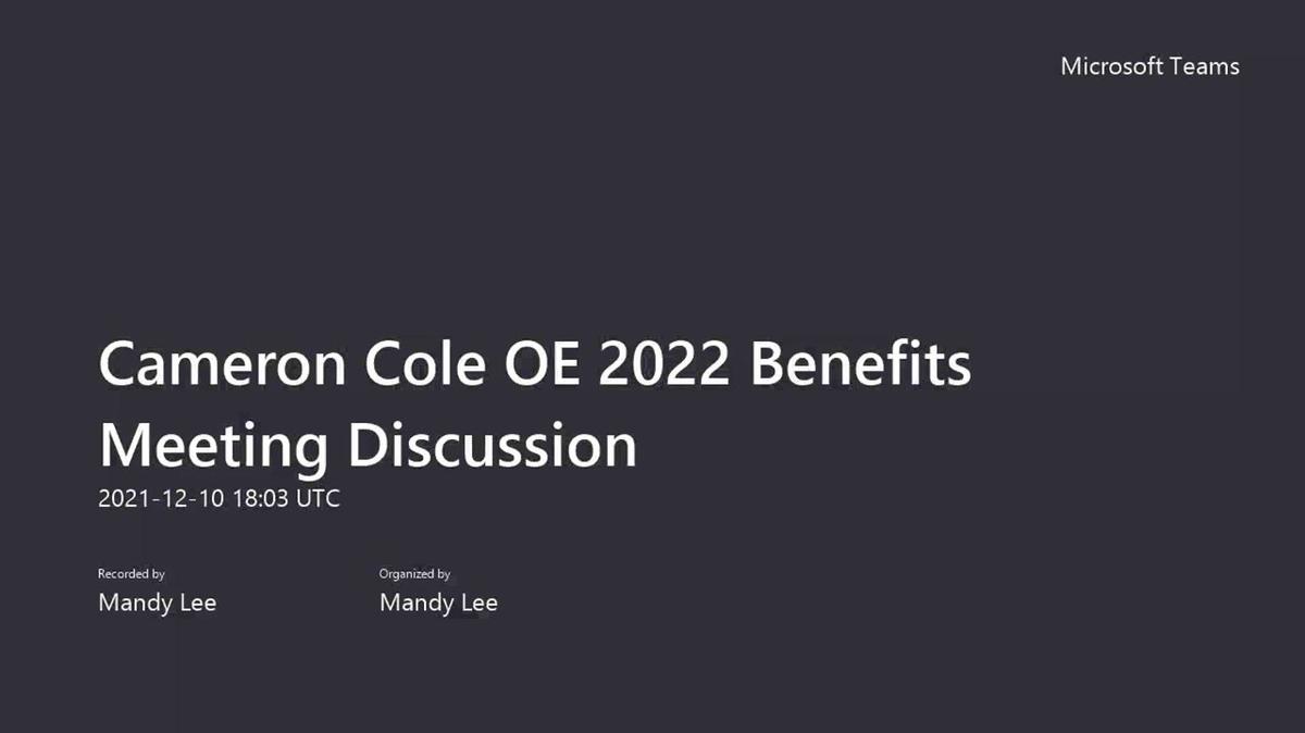 Cameron Cole OE 2022 Benefits Meeting Discussion-20211210_100349-Meeting Recording.mp4