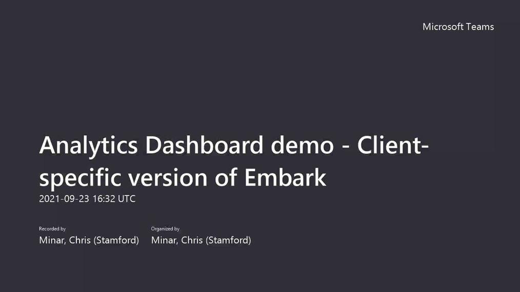 Analytics Dashboard demo - Client-specific version of Embark-20210923_123211-Meeting Recording (1).mp4