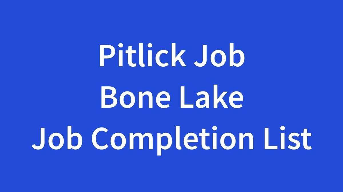BuildTec Pitlick Job Completion List.mp4