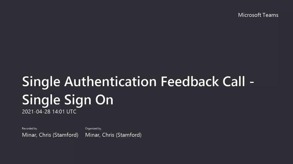 Single Authentication Feedback Call - Single Sign On-20210428_100132-Meeting Recording