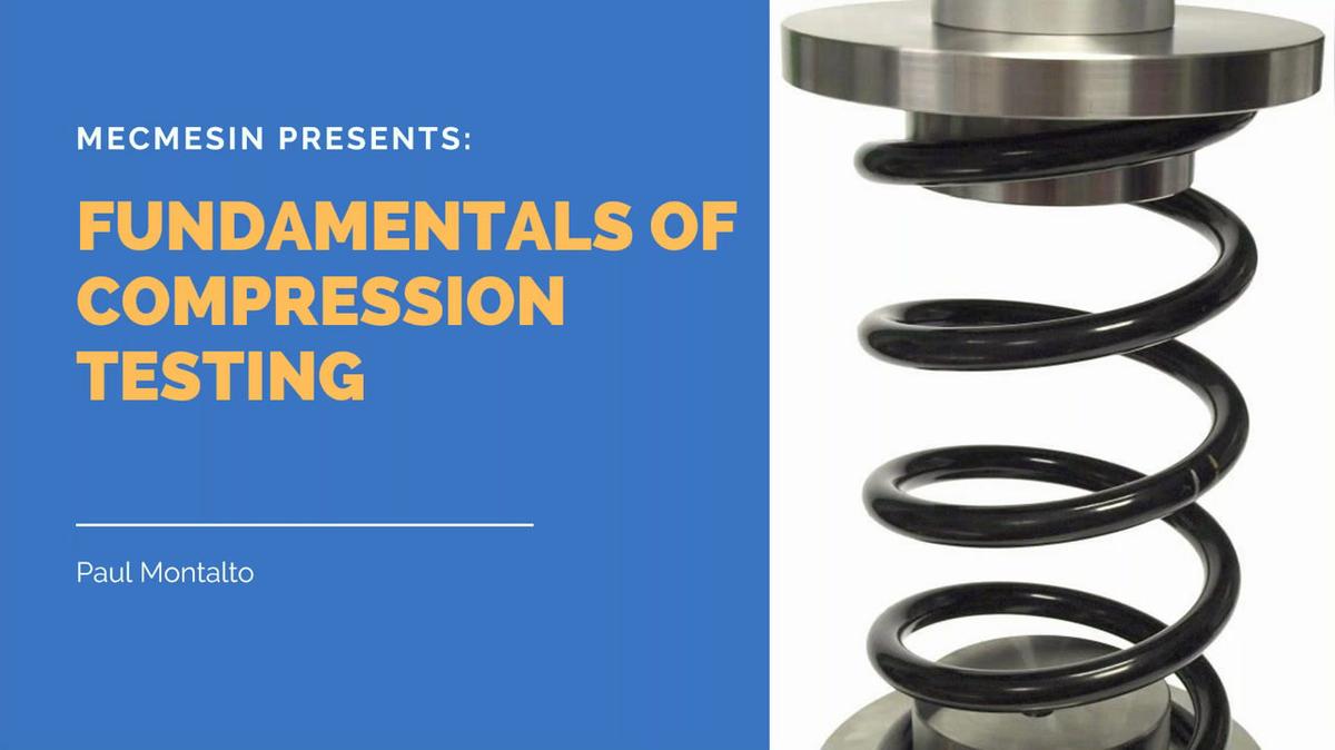 OnDemand - Fundamentals of Compression Testing (1).mp4