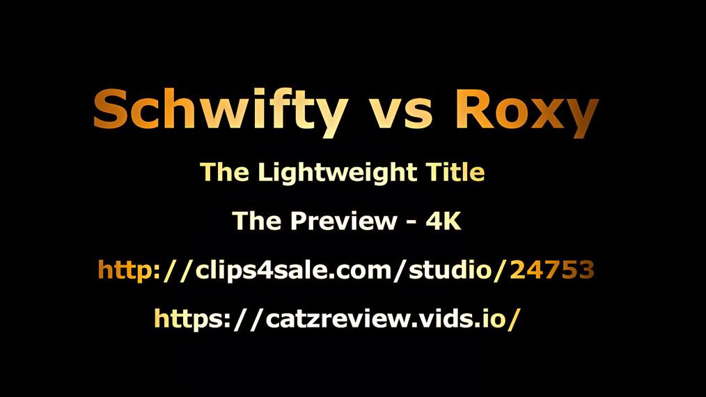 Schwifty vs Roxy - Fans Preview