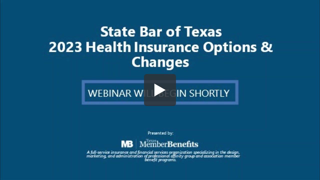 2023 Health Insurance Open Enrollment State Bar of Texas