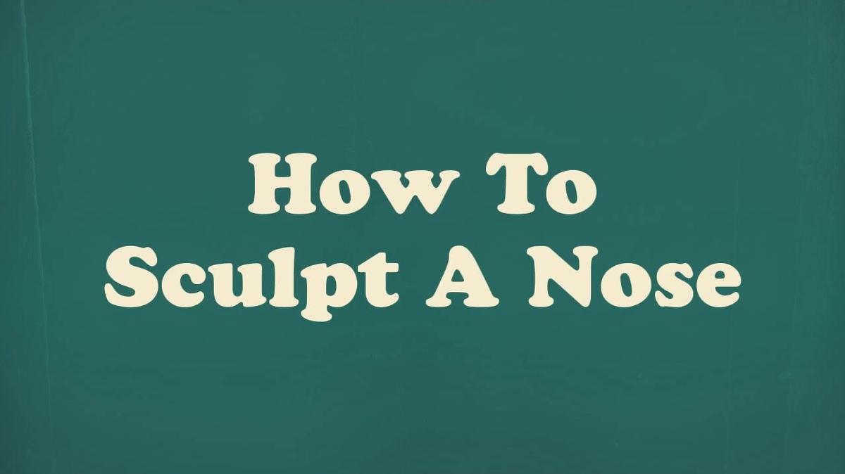 How_To_Sculpt_A_Nose