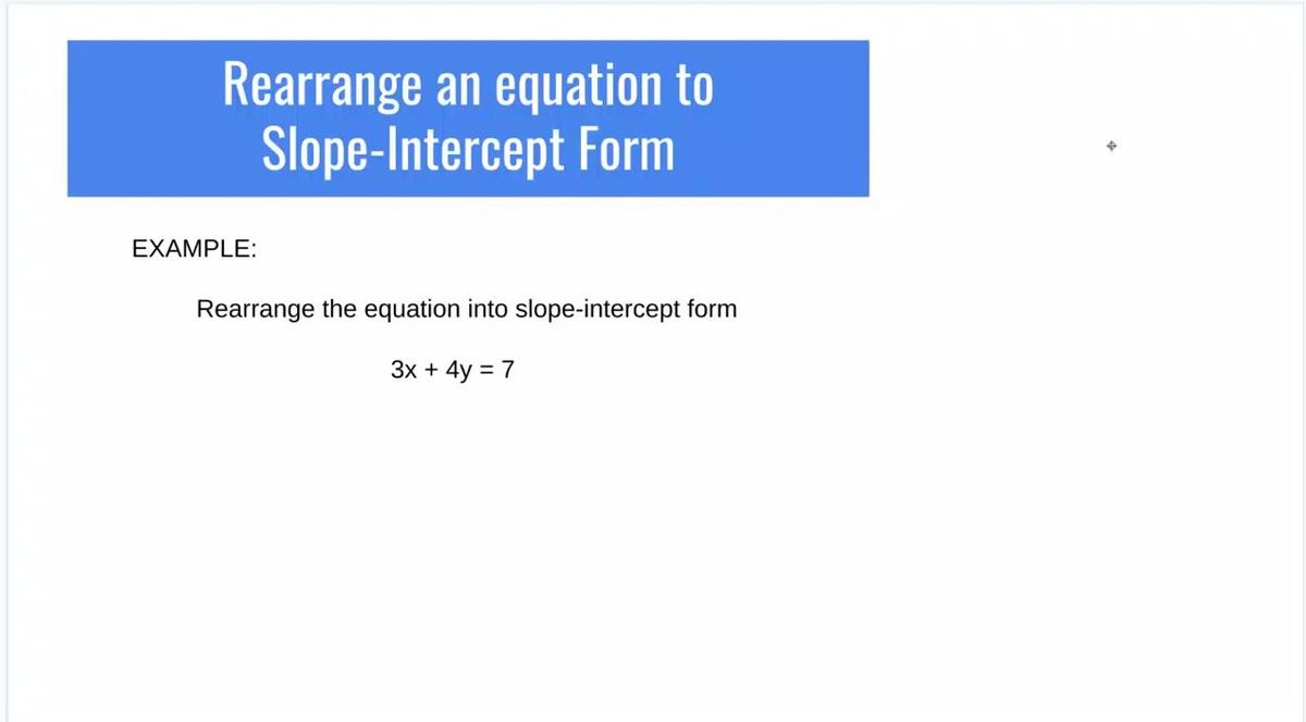 SM1 - Rearranging to slope-intercept 1.mp4