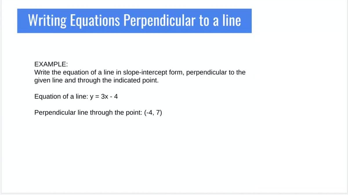 SM1 - Writing equations perpendicular to a line.mp4