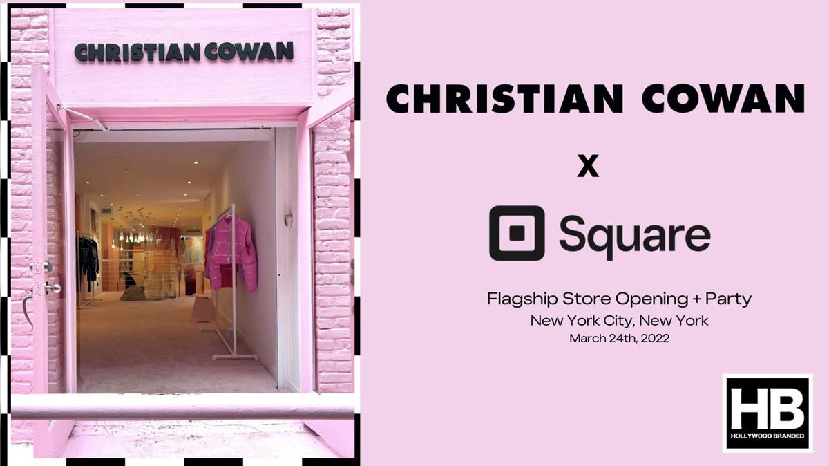 Christian Cowan x Square Store Opening Party Recap